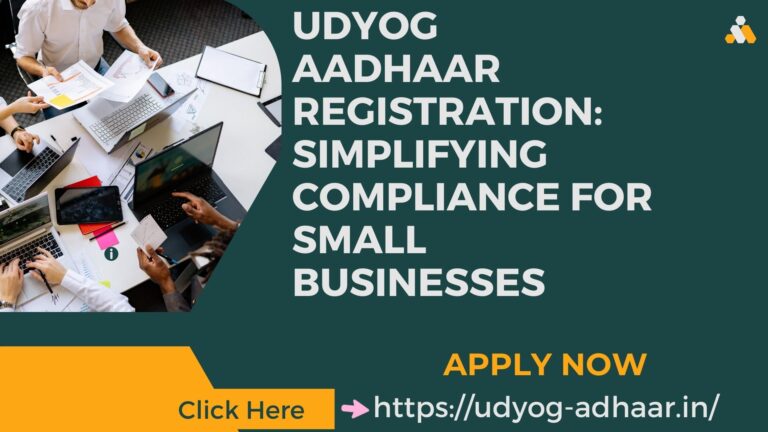 Udyog Aadhaar Registration Simplifying Compliance for Small Businesses